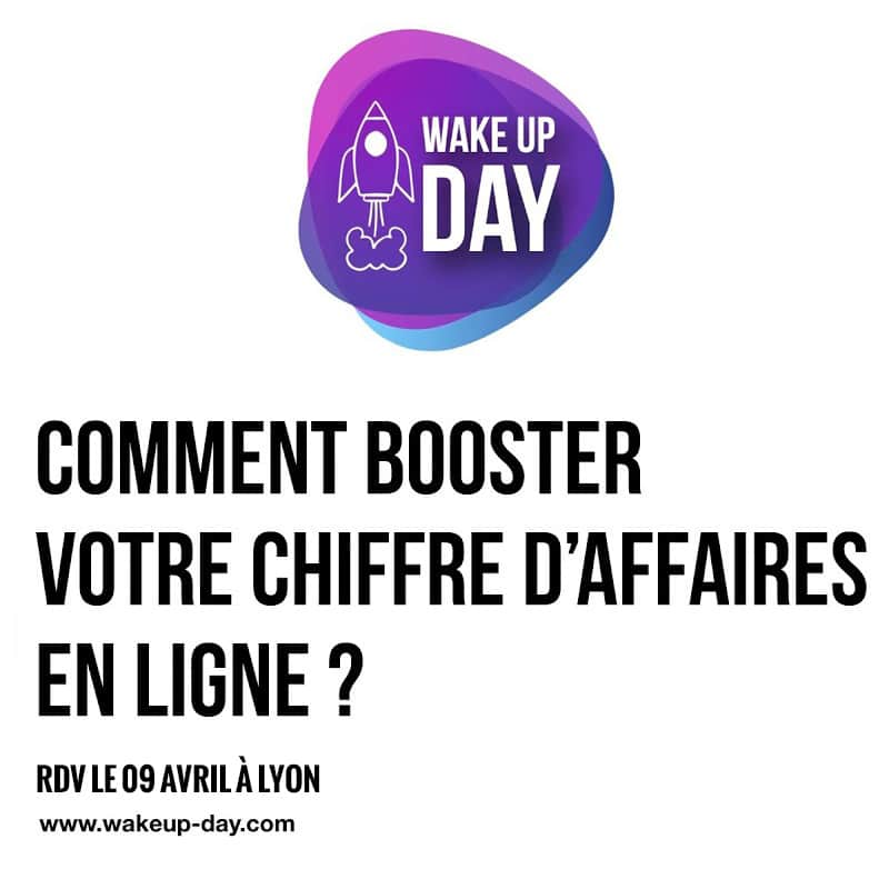 Irez-vous au WakeUp Day à Lyon le 9 Avril ?